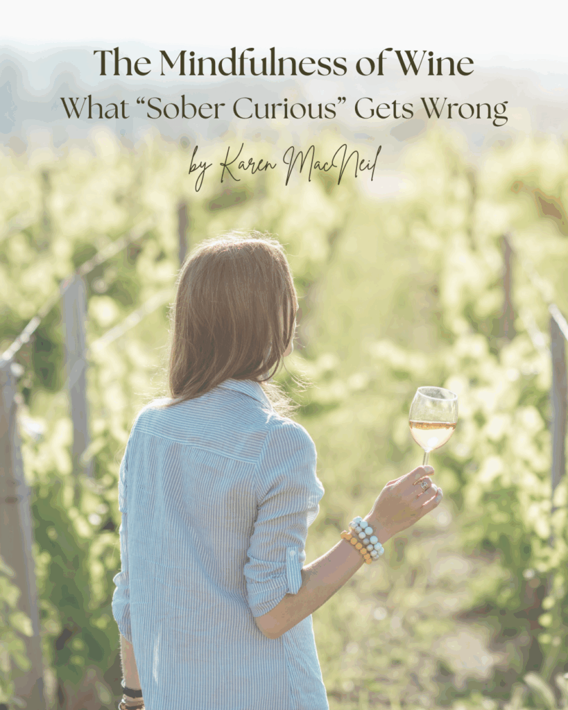 The Mindfulness of Wine What “Sober Curious” Gets Wrong